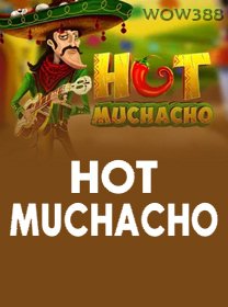 Hot Muchacho
